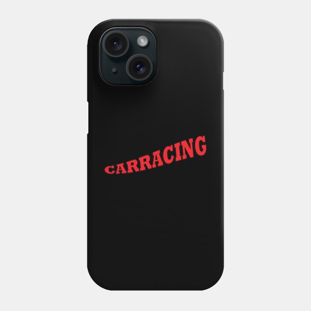 Carracing Phone Case by TomUbon