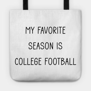 My Favorite Season is College Football Tote