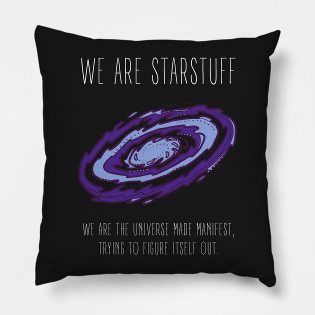 We Are Starstuff - Galaxy - Black - B5 Sci-Fi Pillow by Fenay-Designs