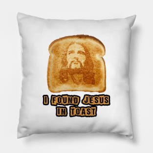 I found Jesus in Toast Pillow
