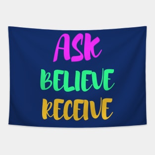 Ask, believe, receive - manifesting Tapestry