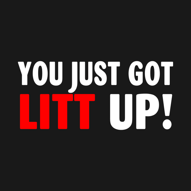 You Just Got Litt Up Funny by Spit in my face PODCAST