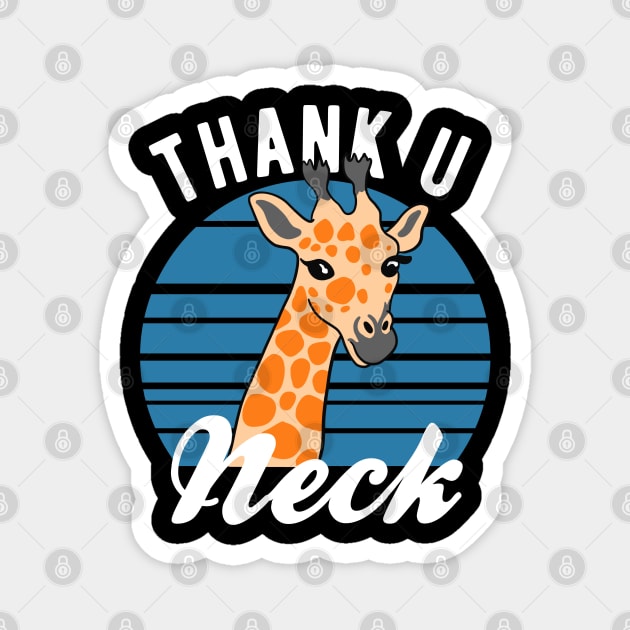 Giraffe - Thank U Neck Magnet by isstgeschichte