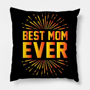 Best Mom Ever Pillow