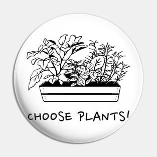 Choose Plants! Pin