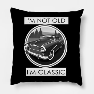 im not old im classic funny Pillow