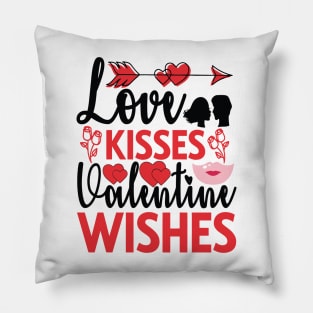 LOVE KISSES AND VALENTINE WISHES Pillow