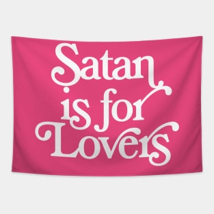 Satan Is For Lovers Tapestry