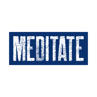 Meditate T-Shirt