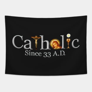 Catholic Since 33 AD T-Shirt Jesus Crucifix Eucharist Tapestry