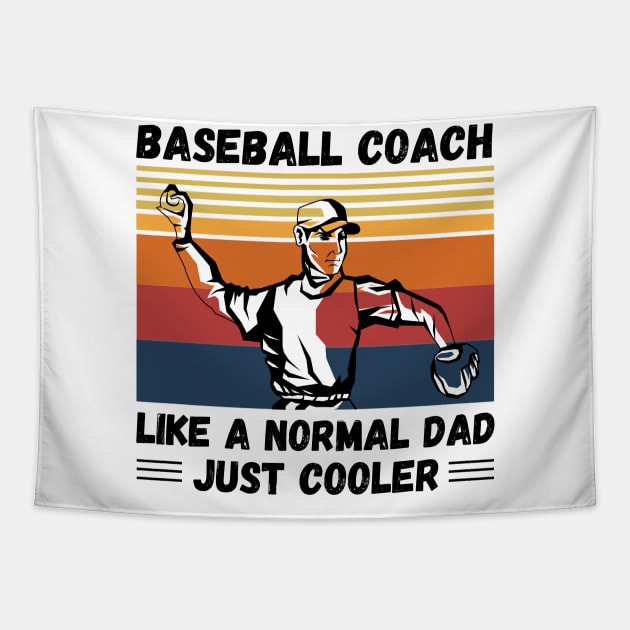 Baseball Coach Like A Normal Coach Just Cooler, Vintage Style Baseball Lover Gift Tapestry by JustBeSatisfied