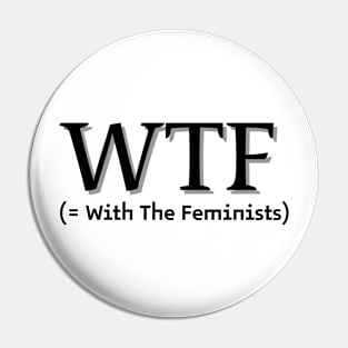 Feminist shirt | Support women’s rights Pin