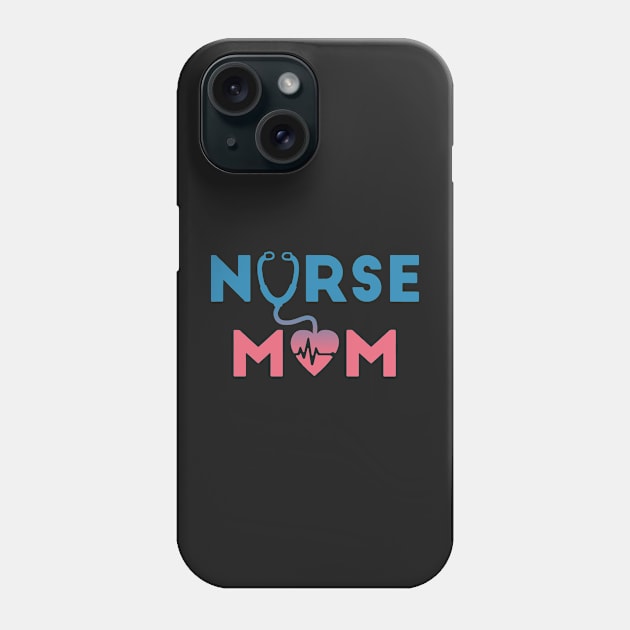 Nurse mom Phone Case by TEEPHILIC