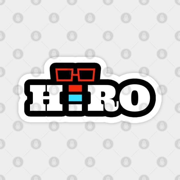 Hero text based simple design by dmerchworld Magnet by dmerchworld