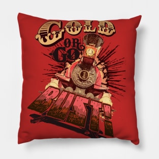 Gold or Bust! Pillow