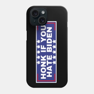 Honk If You Hate Biden Phone Case