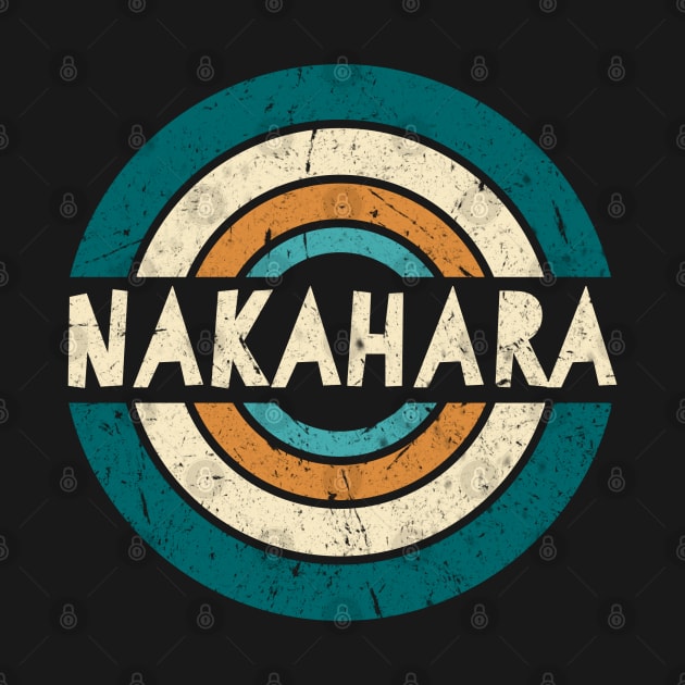 Retro Styles Nakahara Name Birthday 70s 80s 90s Circle by Amir Dorsman Tribal