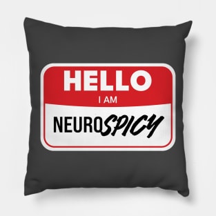 Hello, I'm NeuroSpicy Pillow