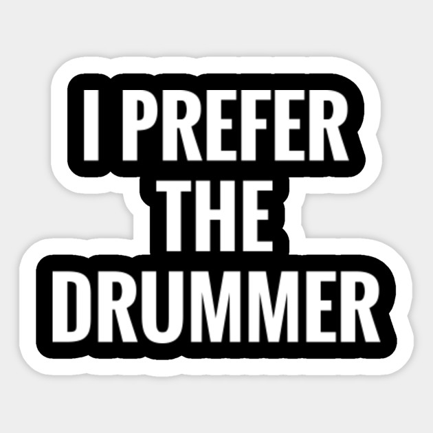 Drumming Gift Womens Baseball Top I Prefer the Drummer