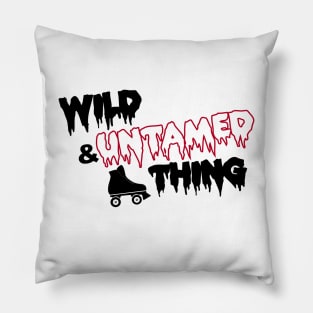 Wild & Untamed Thing Pillow