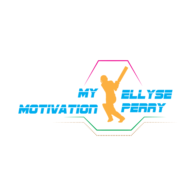 My Motivation - Ellyse Perry by SWW
