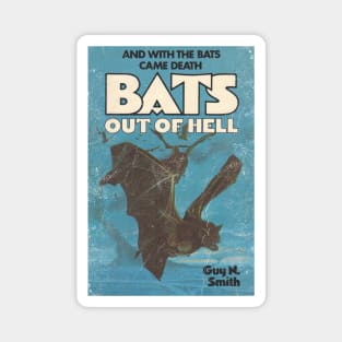 BATS OUT OF HELL! Magnet