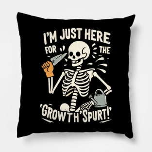 I Just Here For The Growth Sprut! Pillow