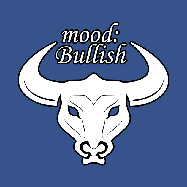 mood bullish by BERMA Art