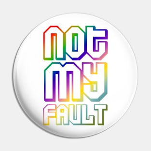 not my fault quotes themed graphic design by ironpalette Pin