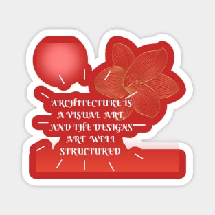 architecture is a visual art t shirt Magnet