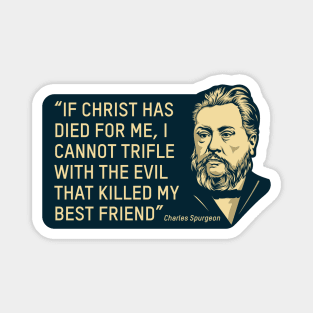 Quote by theologian and preacher Charles Spurgeon Magnet