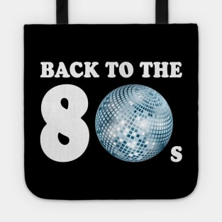 Back To The 80s (Years Of The Eighties) Tote