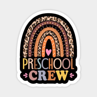 Preschool Crew Cute Leopard Rainbow Back To School Teachers Magnet