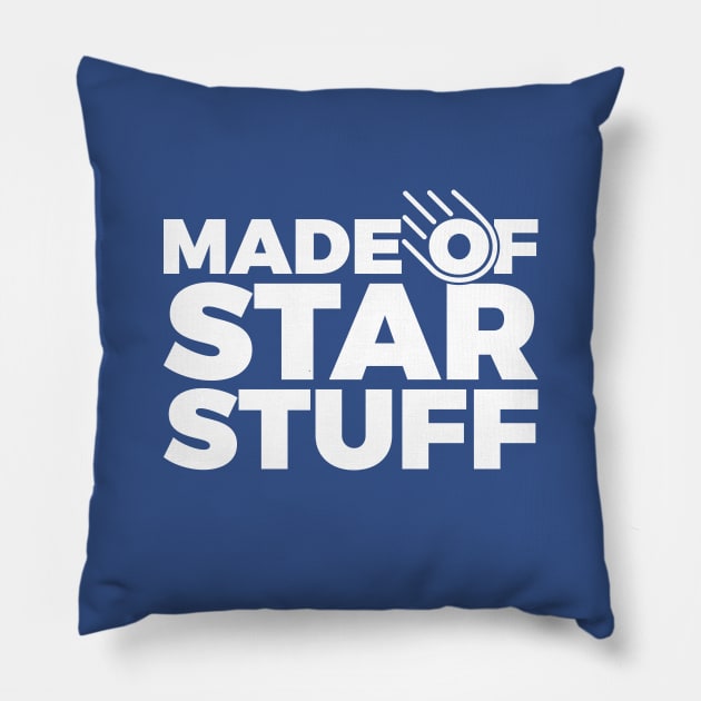 Space Made Of Star Stuff Pillow by RedYolk