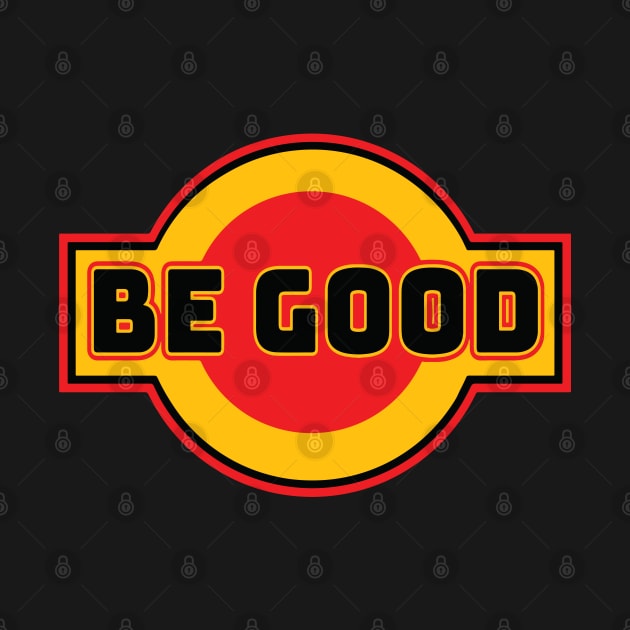 Be Good by Fuckinuts