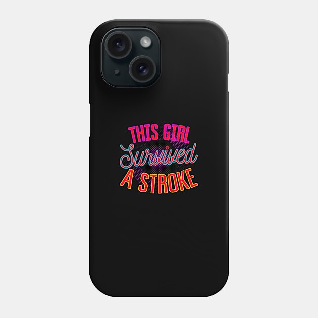 Stroke Survivor Shirt | 80s Retro Survived Girl Gift Phone Case by Gawkclothing