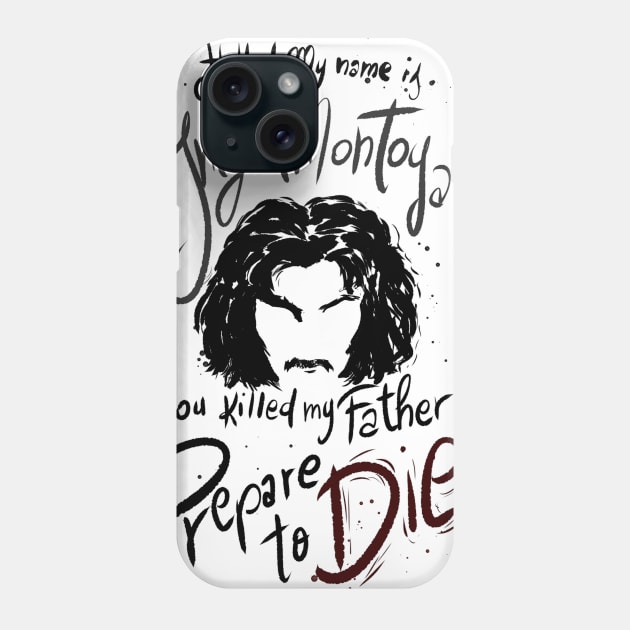 Prepare to die Phone Case by OctobersArt