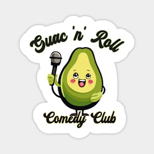 Avo-Laughs Only: Hilarious Avocado Stand-Up Comedy Tee Magnet