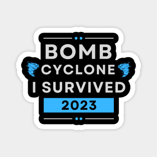 Bomb Cyclone - I Survived 2023 Magnet