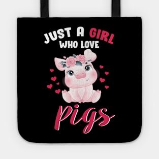 Just A Girl Who Loves Pigs Hog Lover Cute Farmer Gift Tote