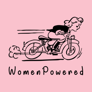 Women Powered - T-shirt for women and girls T-Shirt