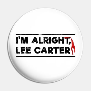 Son of Rambow - I'm alright, Lee Carter Pin
