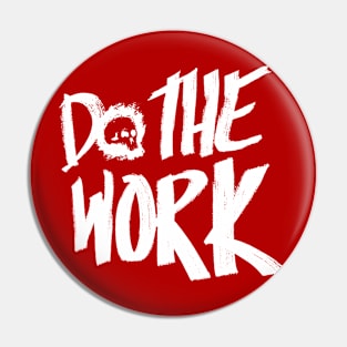 Do The Work (White) Pin