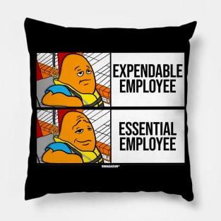 Expendable Essential Employee Meme Pillow