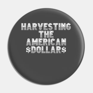 Harvesting $$$ Pin