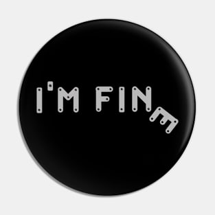 I'm fine Pin