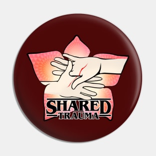 STRANGER THINGS: SHARED TRAUMA I Pin