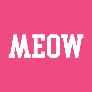 Meow Meow T-Shirt