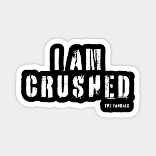 I am crushead Magnet