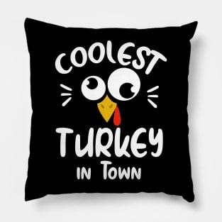 Coolest Turkey in Town Funny Tshirt for kids best gift for thanksgiving Pillow